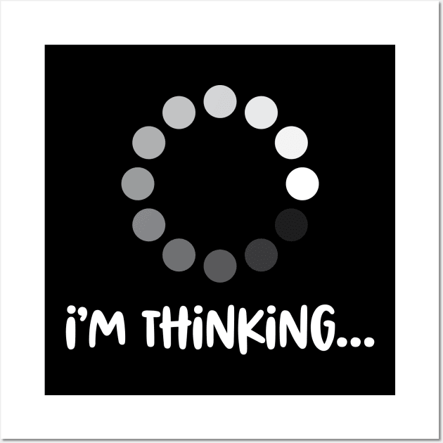 'I'm Thinking' Funny Computer Nerd Wall Art by ourwackyhome